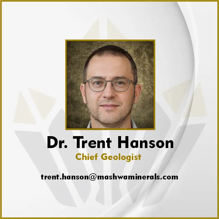 Dr. Trent Hanson, Chief Geologist